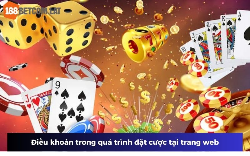 Điều khoản 188bet về quá trình đặt cược