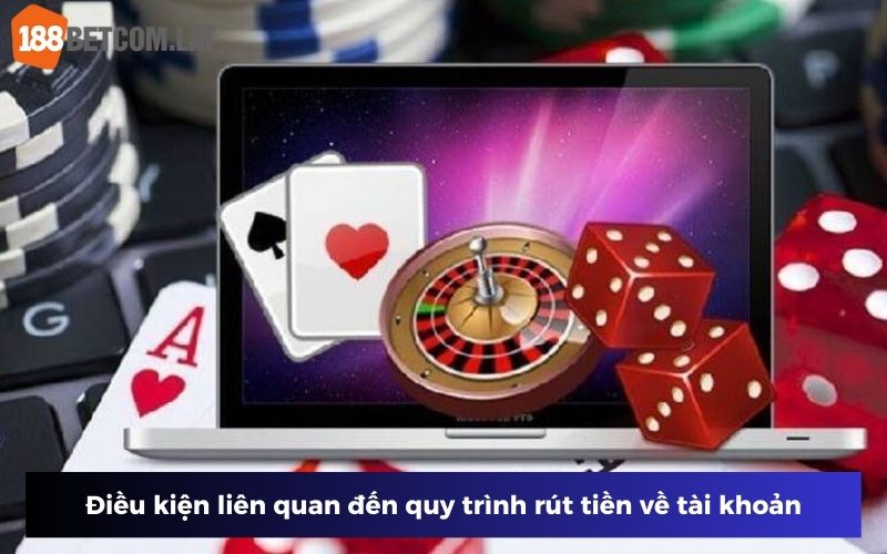 Một số chính sách mới nhất về rút tiền có trong điều khoản 188bet